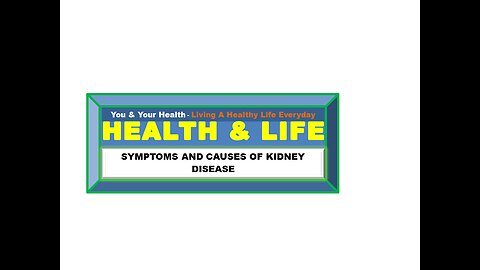 SIGNS THAT YOU MAY HAVE KIDNEY DISEASES