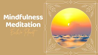 Mindfulness Meditation For Sleep | New Earth | Music for Anxiety #meditation 🧘🎵