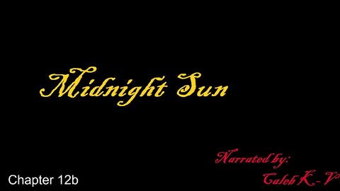 Midnight Sun Chapter 12b