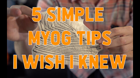 5 Beginner Sewing Ultralight MYOG Tips I Wish I Knew