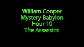 10 William Cooper - Mystery Babylon -The Assassins