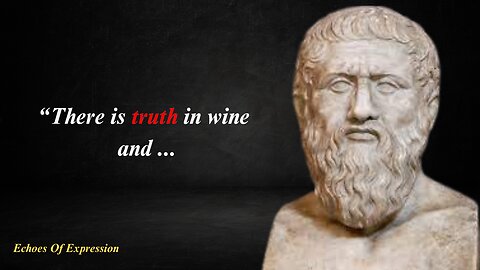 PLATO 25- Incredible Life-Changing Quotes | Echoes Of Expression