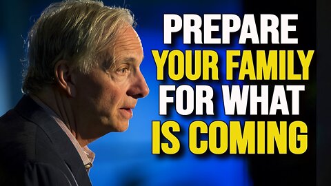 Ray Dalio - I Don't Want To FRIGHTEN You But Please PREPARE YOURSELF