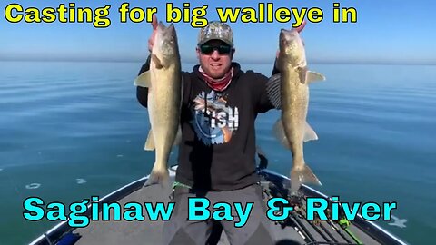Casting for Saginaw Bay & River Walleye
