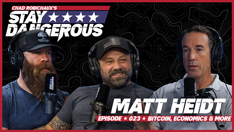 Bitcoin, Economics & More with Navy SEAL Matt Heidt | Stay Dangerous 023