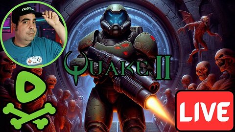 LIVE Replay - Ready for Quake II with Viewers & Non-Viewers!!!