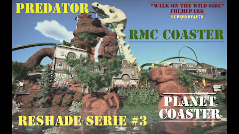 Planet Coaster | Predator Reshade Serie #3 - "Walk on the wild side" Themepark
