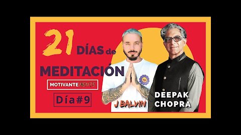 RENUEVATE, DEEPAK CHOPRA and J BALVIN, 21 days in Spanish, Guided meditation