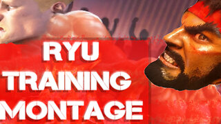 SF6 Ryu Training Montage🔥🥊