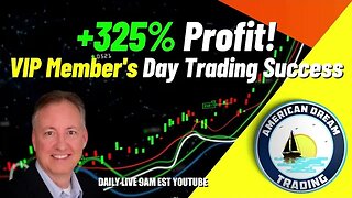 Day Trading Excellence - VIP Member's +325% Profit Journey In The Stock Market