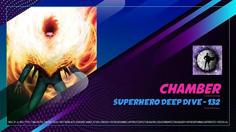 Chamber - Superhero Deep Dive 132