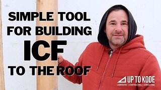 Simple Tool for Building ICF to the Roof