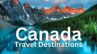 A Must-Visit Travel Destination in Canada #TravelCanada