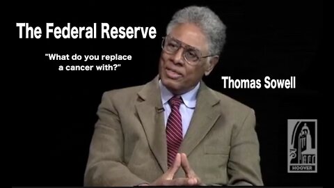 Thomas Sowell | The Federal Reserve