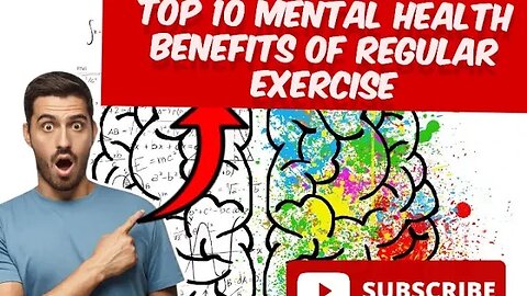 Top 10 Mental Health Benefits of Regular Exercise