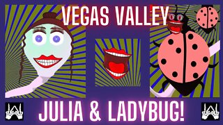 Vegas Valley Community Watch / Shytz Gettin' Hectic! / Julia & LadyBug and All the VV Angels!!