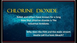 The UNIVERSAL ANTIDOTE - Chlorine Dioxide (no, it's not bleach)