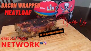 Bacon Wrapped Meatloaf on the Blackstone Griddle | Griddle Food Network
