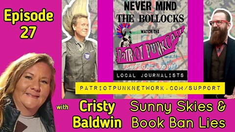 Patriot Punkcast #27 - Sunny Skies & Book Ban Lies