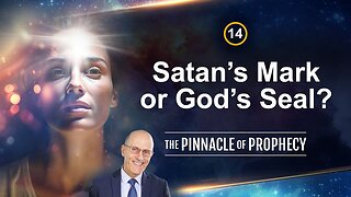 Ep14: Satan's Mark or God's Seal? - Doug Batchelor