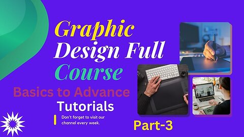 Graphics Design Full Course গ্রাফিক্স ডিজাইন ফুল কোর্স। ক্লাস-3