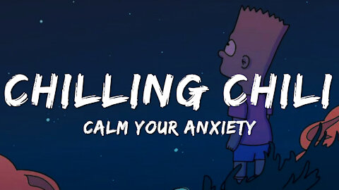 Calm your anxiety - Lofi music