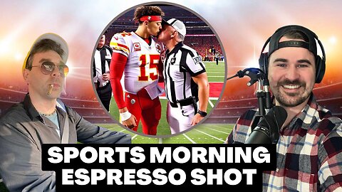Mahomes Pays $50,000 and Makes Up With Refs | Sports Morning Espresso Shot