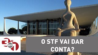 O Supremo Tribunal Federal vai dar conta de tantos processos?