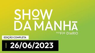 SHOW DA MANHÃ - PARTICIPAÇÃO DE FERNANDO HOLIDAY E PATTHY SILVA - 26/06/23