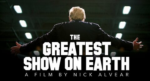 THE GREATEST SHOW ON EARTH (2023) 100 DAYS TO SAVE AMERICA