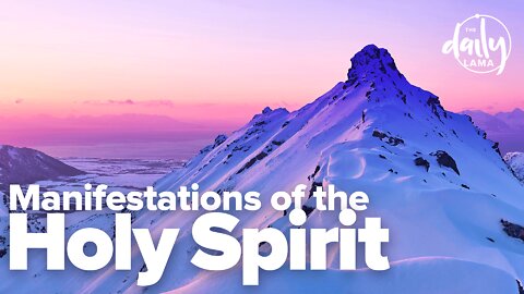 Manifestations Of the Holy Spirit