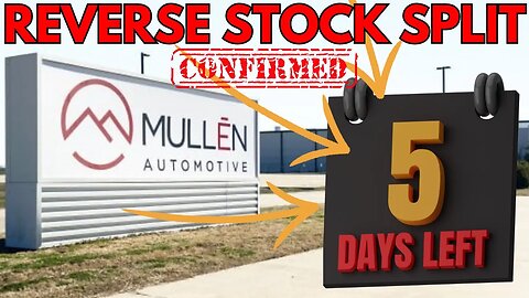 MULN Stock (Mullen Automotive) Reverse Stock Split Date Confirmed | 52 Week Low | What's Next?