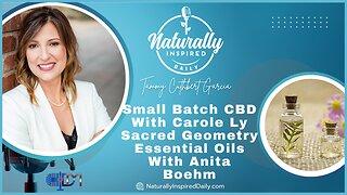 Small Batch CBD 🌿 With Carole Ly Sacred Geometry 🌀 Essential Oils ⚘ With Anita Boehm