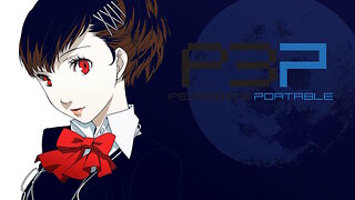 Persona 3 Portable Part 7