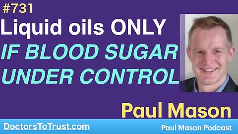 PAUL MASON 3a | Liquid oils ONLY IF BLOOD SUGAR UNDER CONTROL