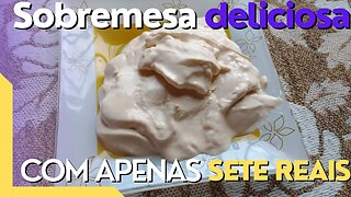 Sobremesa baixa renda - com apenas 2 ingredientes