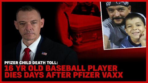 Pfizer Child Death Toll: 16 Year Old Baseball Player Dies Days After Pfizer Vaxx
