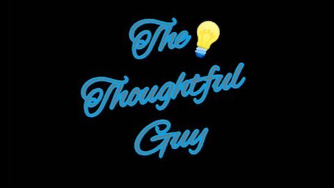 The Thoughtful Guy (The Dating Scene)