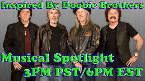 Musical Spotlight Episode 34 | Doobie Brothers Inspired | On The Fringe