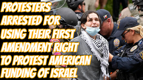 University Students Arrested For Protesting Israels Actions In Gaza | So Much For Free Speech