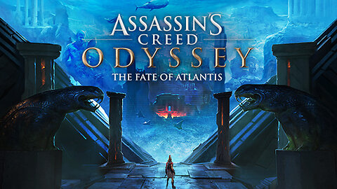 Assassin's Creed: Odyssey - The Fate of Atlantis (The Movie)