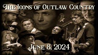 The Icons of Outlaw Country Show #065- 6/8/24