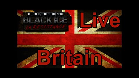 Hearts of Iron IV Black ICE Britain - Live