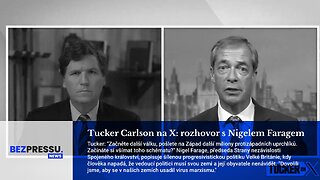 Tucker Carlson na X: rozhovor s Nigelem Faragem