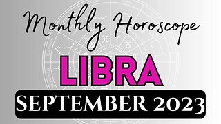 LIBRA Monthly Horoscope SEPTEMBER 2023 #libra #astrology #horoscope #september #2023