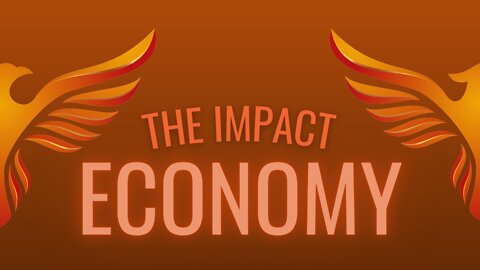 The Impact Economy