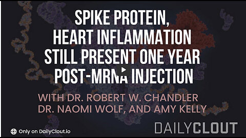 Spike Protein, Heart Inflammation Still Present One Year Post mRNA-Injection