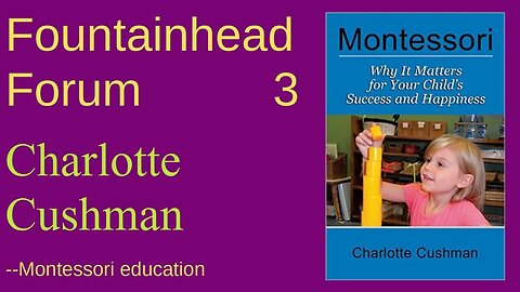 FF-3: Charlotte Cushman on Montessori, wokeness, and raising great kids.