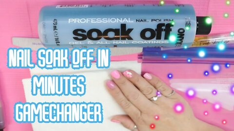 NAIL SOAK OFF IN MINUTES - GAMECHANGER! l Sherri Ward