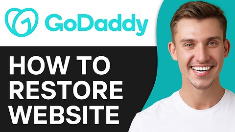 HOW TO RESTORE GODADDY WEBSITE